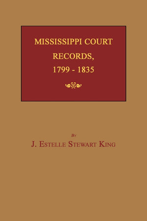 Mississippi Court Records, 17991835,Used