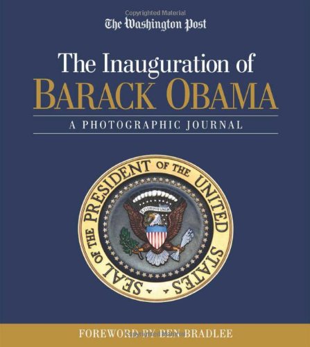 The Inauguration of Barack Obama: A Photographic Journal,New