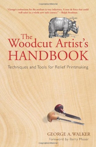The Woodcut Artist's Handbook: Techniques and Tools for Relief Printmaking,Used