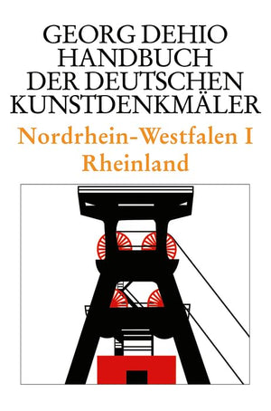NordrheinWestfalen 1. Rheinland. Handbuch der Deutschen Kunstdenkmaler (Dehio  Handbuch Der Deutschen Kunstdenkmäler) (Ge,Used