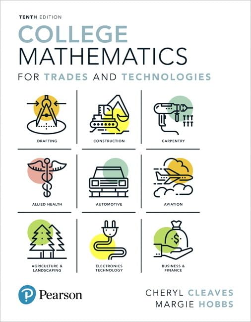 College Mathematics for Trades and Technologies (What s New in Trade Math)