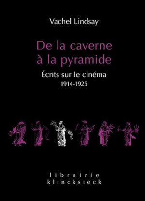 De la caverne  la pyramide: crits sur le cinma 19141925 (Librairie Klincksieck  Srie ArtsEsthtique) (French Edition) (Lib,Used