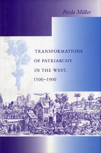 Transformations of Patriarchy in the West, 15001900 (Interdisciplinary Studies in History),Used