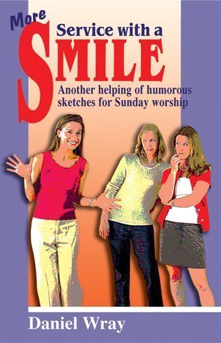 More Service With a Smile: Another Helping of Humorous Sketches for Sunday Worship,Used