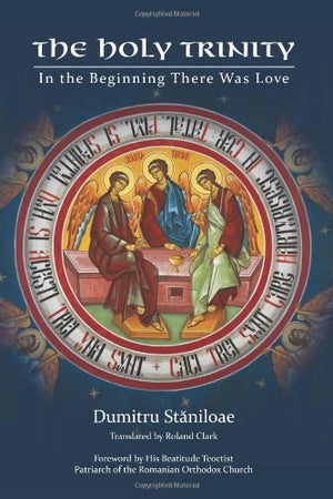 The Holy Trinity: In The Beginning There Was Love