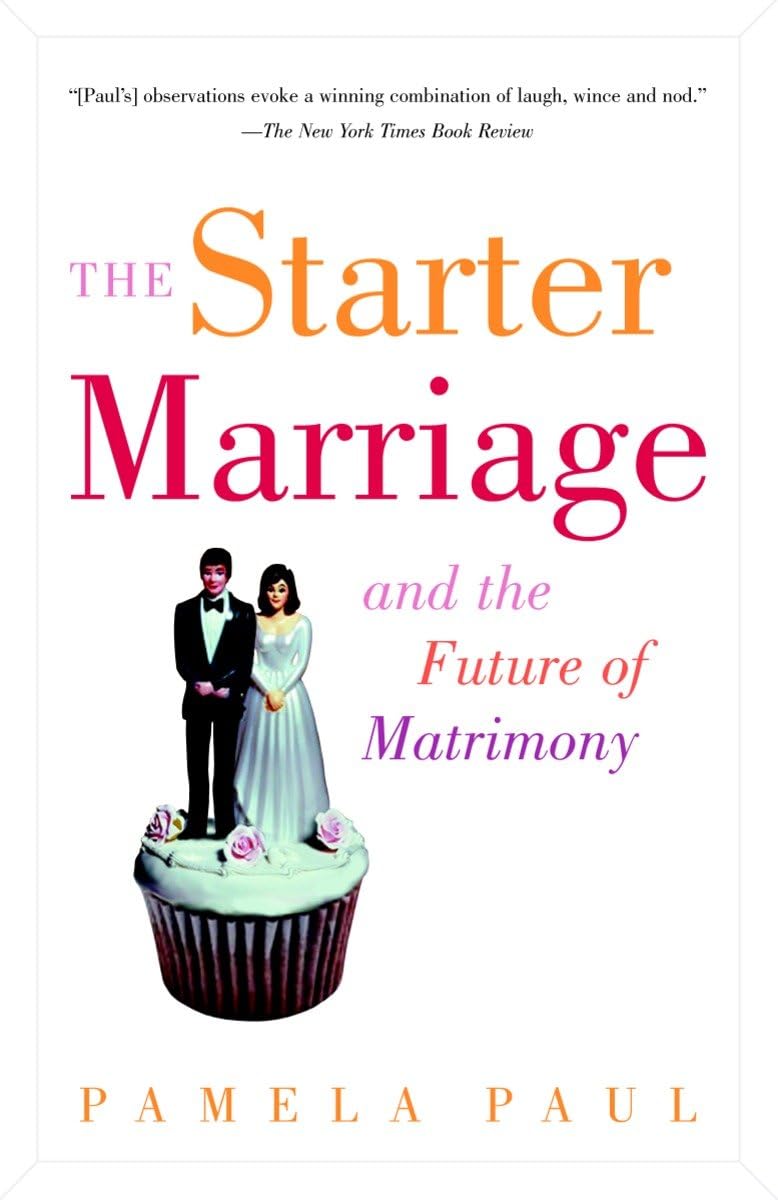 The Starter Marriage And The Future Of Matrimony,Used