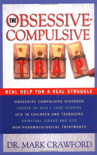 The ObsessiveCompulsive Trap: Real Help for a Real Disorder,Used