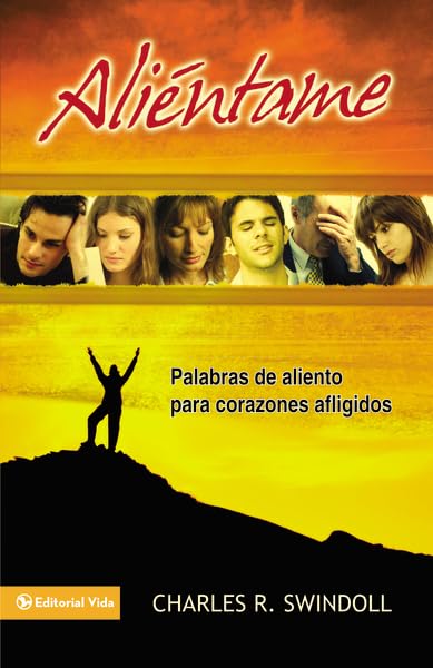 Alintame: Palabras De Aliento Para Corazones Afligidos (Spanish Edition),New