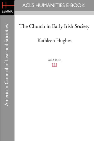 The Church in Early Irish Society,Used