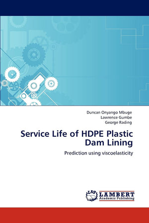 Service Life of HDPE Plastic Dam Lining: Prediction using viscoelasticity,Used