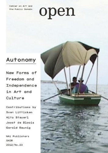 Open 23: Autonomy: New Forms Of Freedom And Independence In Art And Culture,Used