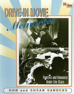 Drivein Movie Memories: Popcorn and Romance Under the Stars,Used