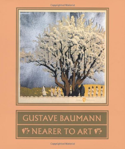 Gustave Baumann: Nearer to Art,Used