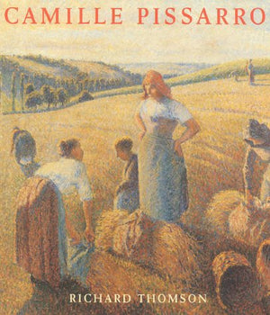 Camille Pissarro: Impressionism, Landscape and Rural Labour,Used