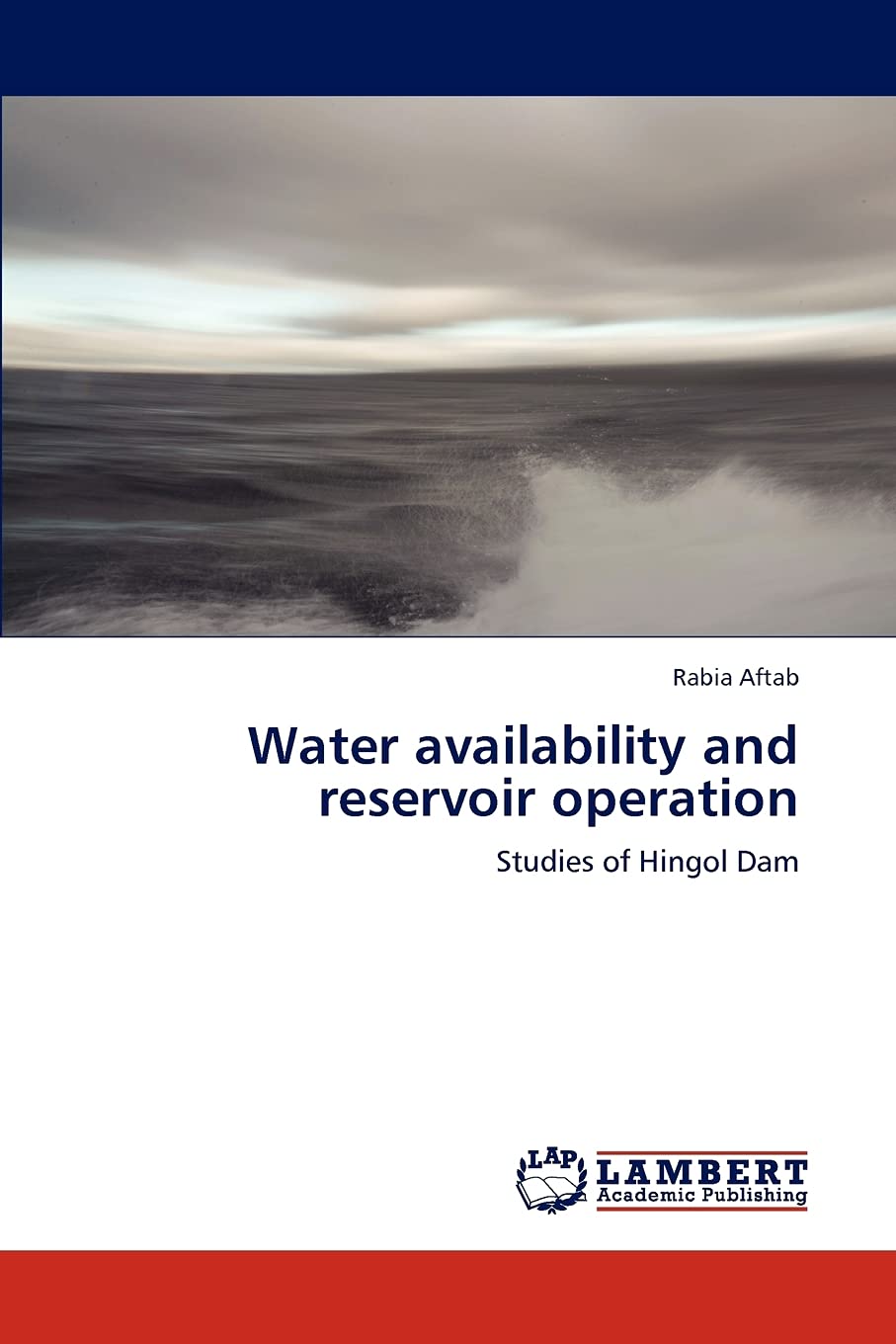 Water availability and reservoir operation: Studies of Hingol Dam,Used