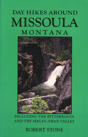 Day Hikes Around Missoula, Montana,Used