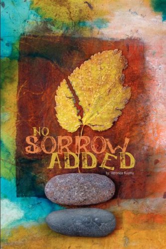 No Sorrow Added: A Poetic Collection of Beginnings,Used