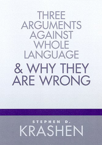Three Arguments Against Whole Language and Why They Are Wrong,Used