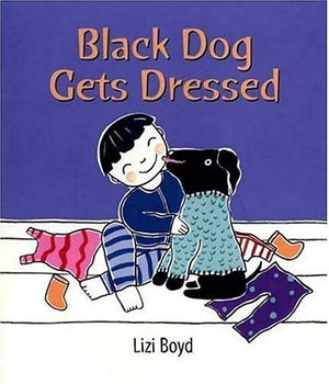 Black Dog Gets Dressed,New