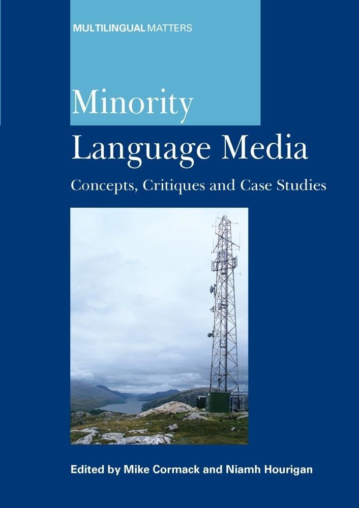 Minority Language Media: Concepts, Critiques and Case Studies (Multilingual Matters, 138),Used