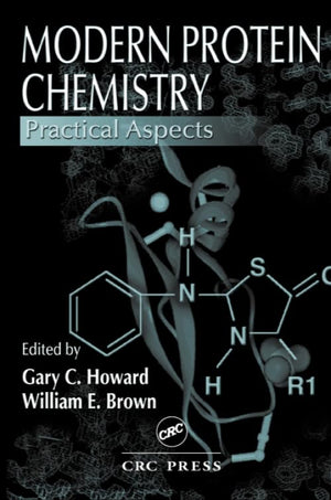 Modern Protein Chemistry: Practical Aspects,Used