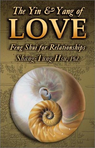 The Yin & Yang of Love: Feng Shui for Relationships,Used