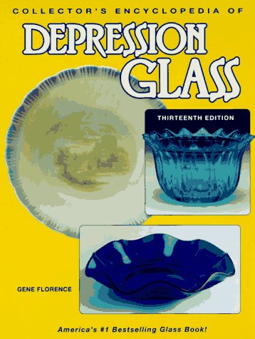 Collector's Encyclopedia of Depression Glass (13th ed),Used