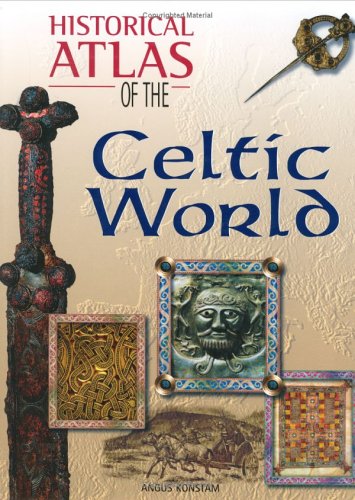 Historical Atlas Of The Celtic World