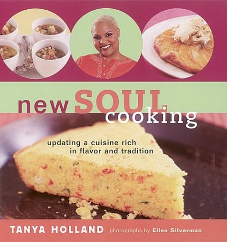 New Soul Cooking: Updating a Cuisine Rich in Flavor and Tradition,Used