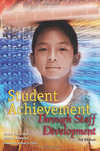 Student Achievement Through Staff Development (3rd Edition),Used