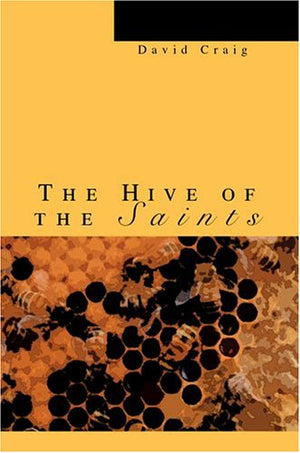 The Hive Of The Saints