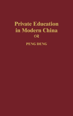 Private Education In Modern China,Used