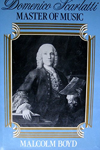 Domenico Scarlatti: Master Of Music,New