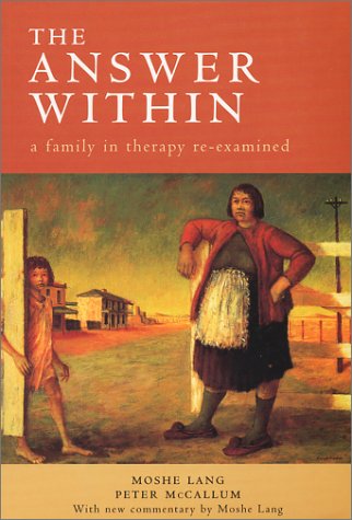 The Answer Within : A Family in Therapy ReExamined,Used