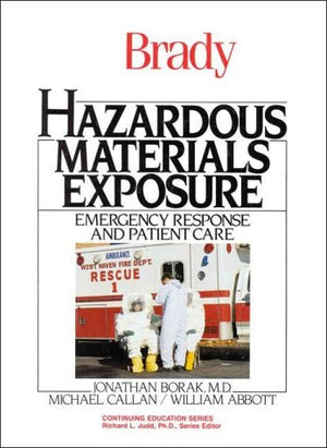 Hazardous Materials Exposure: Emergency Response and Patient Care,Used