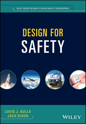 Design for Safety (Quality and Reliability Engineering Series),Used
