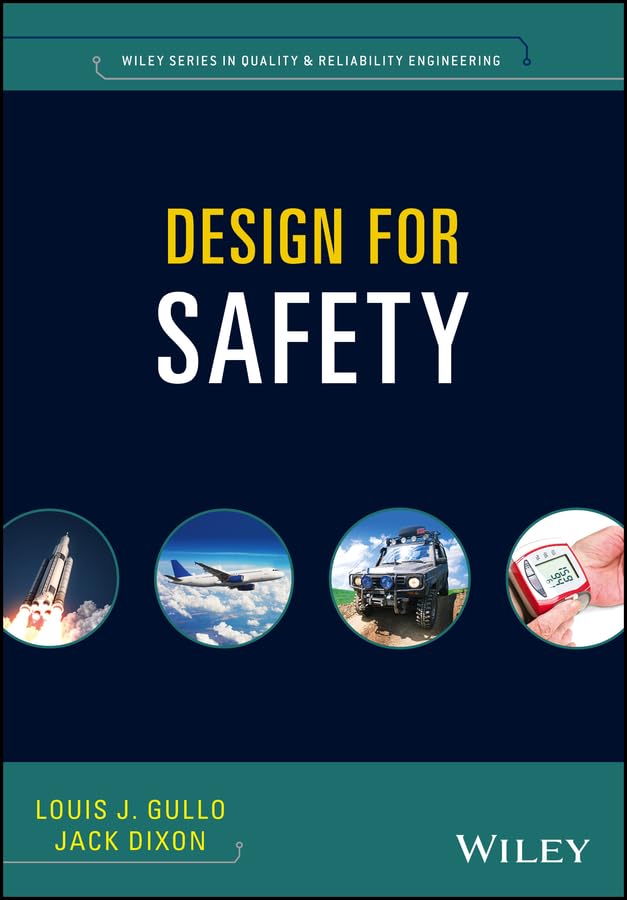 Design for Safety (Quality and Reliability Engineering Series),Used