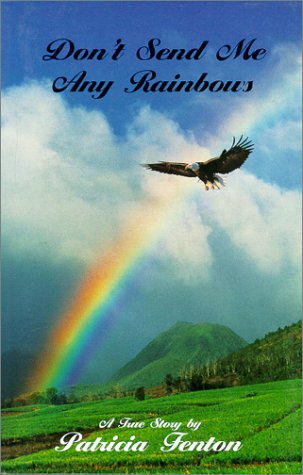 Don't Send Me Any Rainbows: A True Story,Used