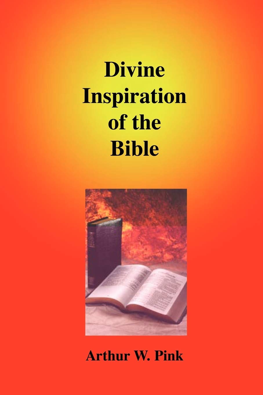 Divine Inspiration of the Bible,New