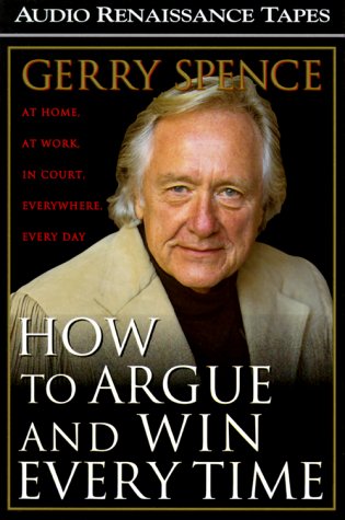 How to Argue and Win Every Time,New