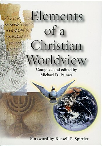 Elements Of A Christian Worldview,New