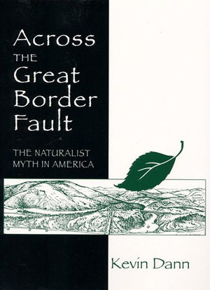 Across the Great Border Fault: The Naturalist Myth in America,Used