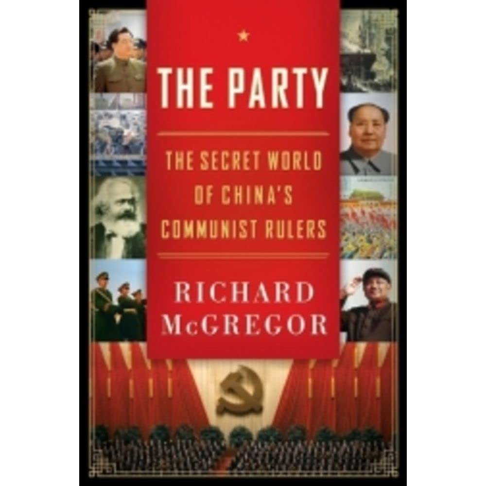 The Party: The Secret World of China's Communist Rulers,Used