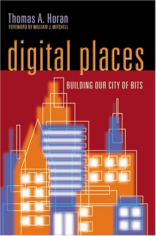 Digital Places: Building Our City of Bits,Used