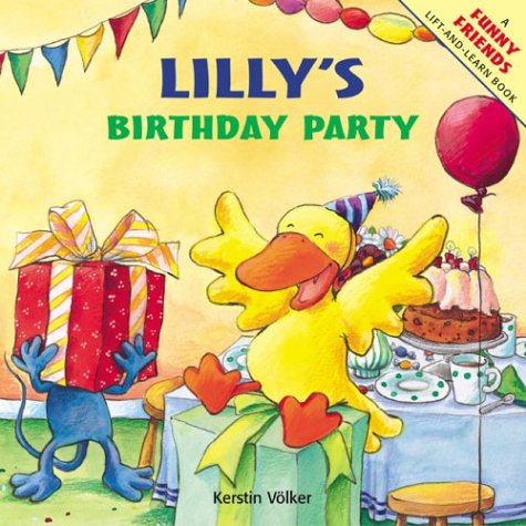 Lilly's Birthday Party (Funny Friends LiftAndLearn Book),Used