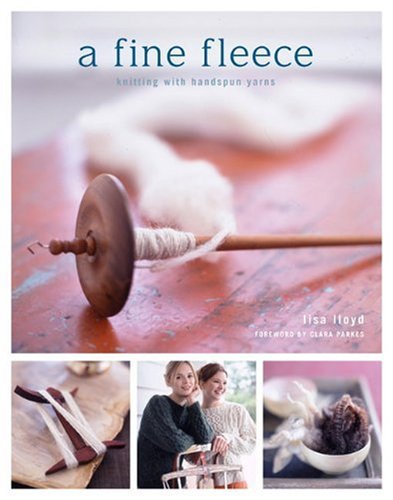 A Fine Fleece: Knitting With Handspun Yarns-new