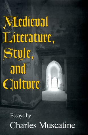 Medieval Literature, Style, and Culture: Essays,Used