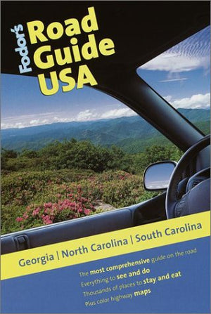 Fodor's Road Guide USA: Georgia, North Carolina, South Carolina, 1st Edition,Used