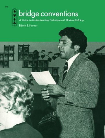 Bridge Conventions: A Guide To Understanding Techniques Of Modern Bidding,Used