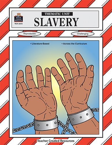 Slavery Thematic Unit,Used